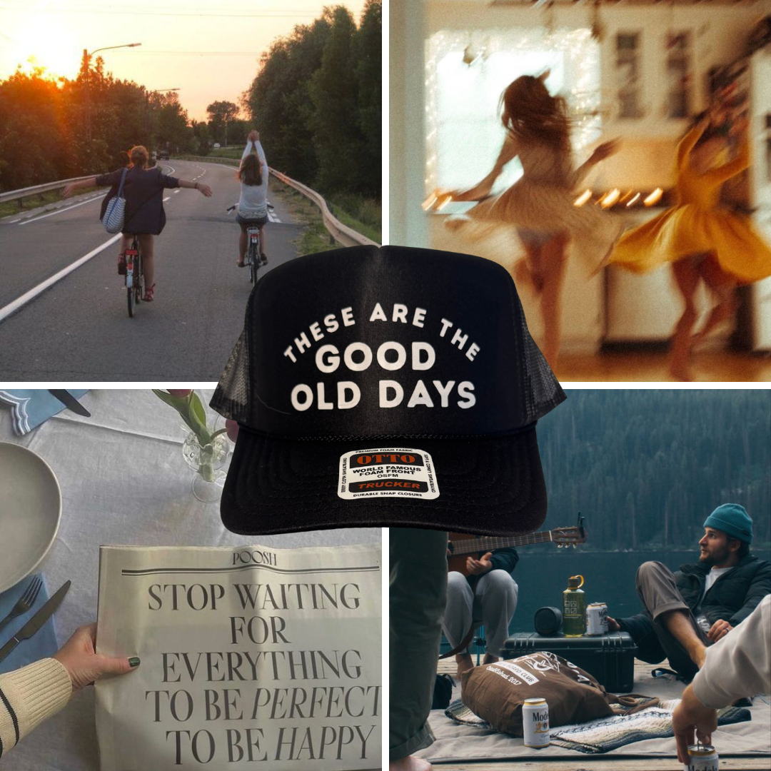 These are the Good Old Days Trucker Hat