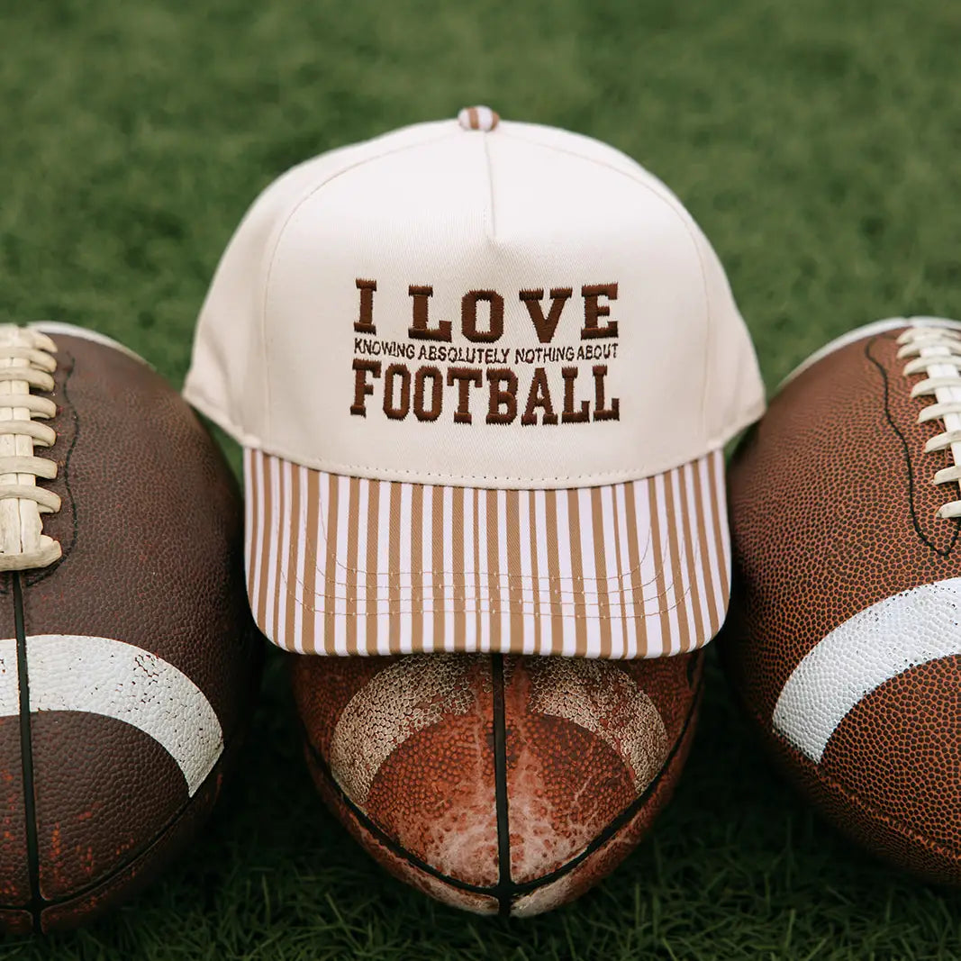 I Love Knowing Absolutely Nothing About Football Striped Hat